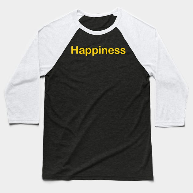 Happiness Baseball T-Shirt by Roqson